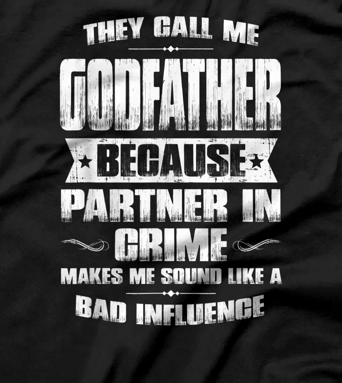 Funny Godfather Father's Day, Godfather Partner In Crime T-Shirt