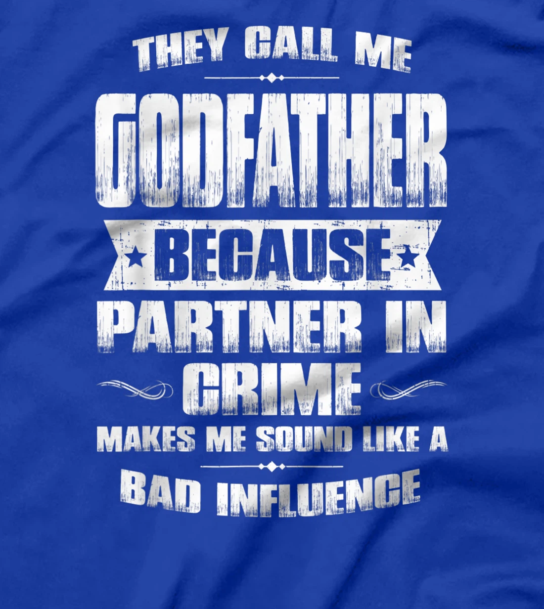 Funny Godfather Father's Day, Godfather Partner In Crime T-Shirt