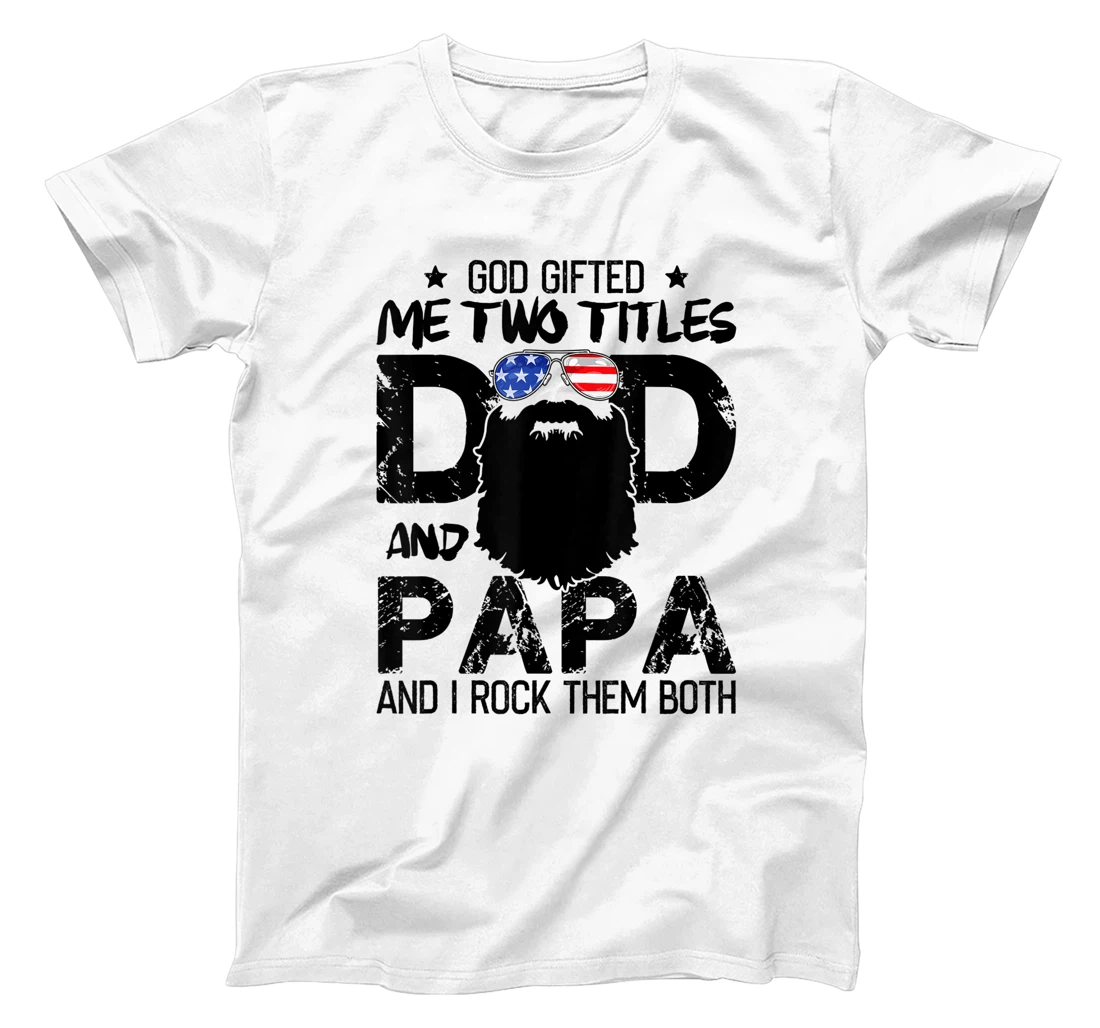 Mens God Gifted Two Titles Dad And Papa Beards Father's Day T-Shirt