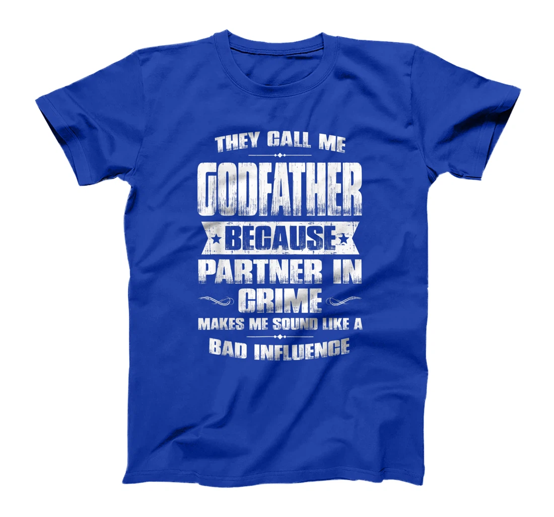 Funny Godfather Father's Day, Godfather Partner In Crime T-Shirt