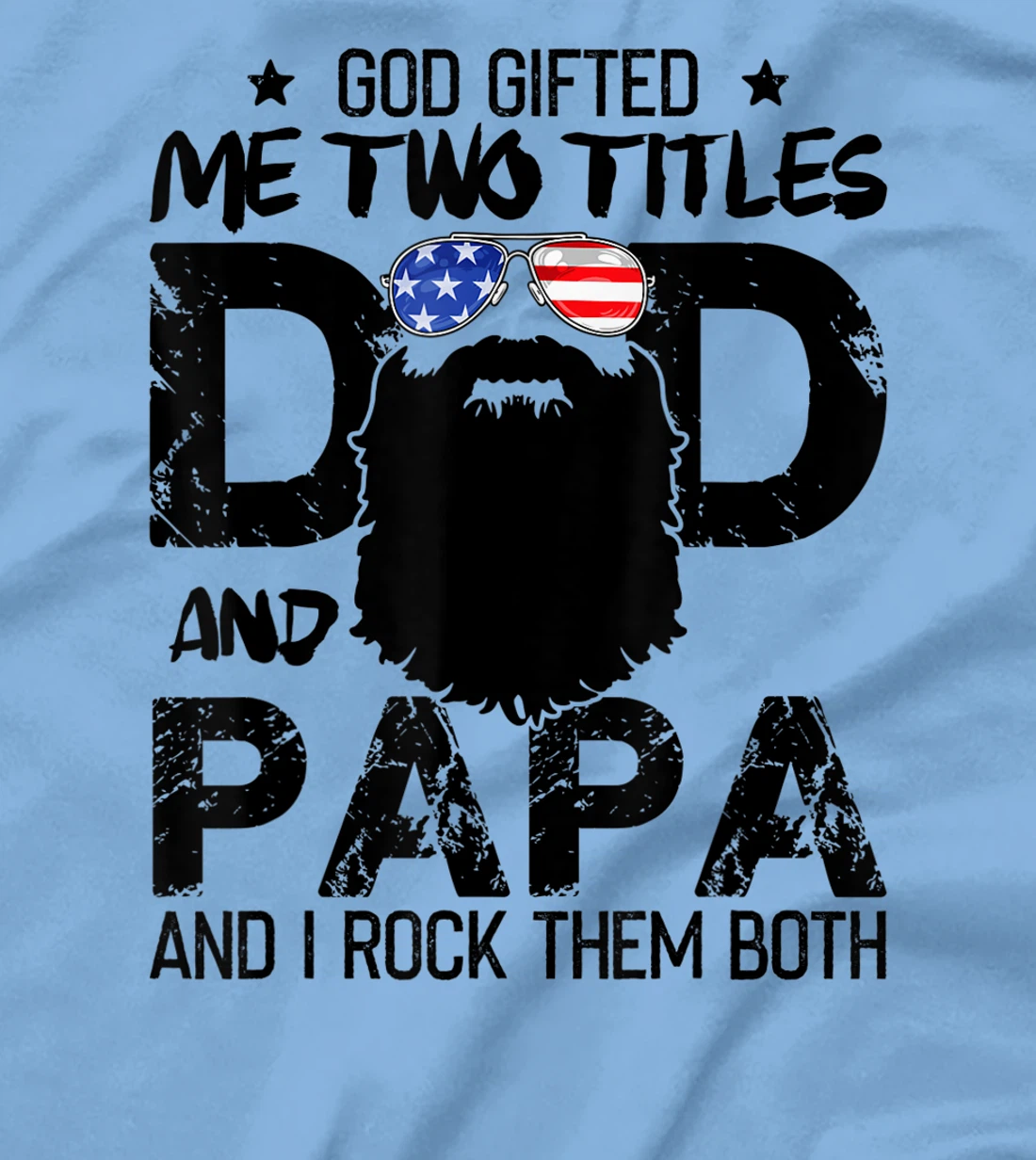 Mens God Gifted Two Titles Dad And Papa Beards Father's Day T-Shirt