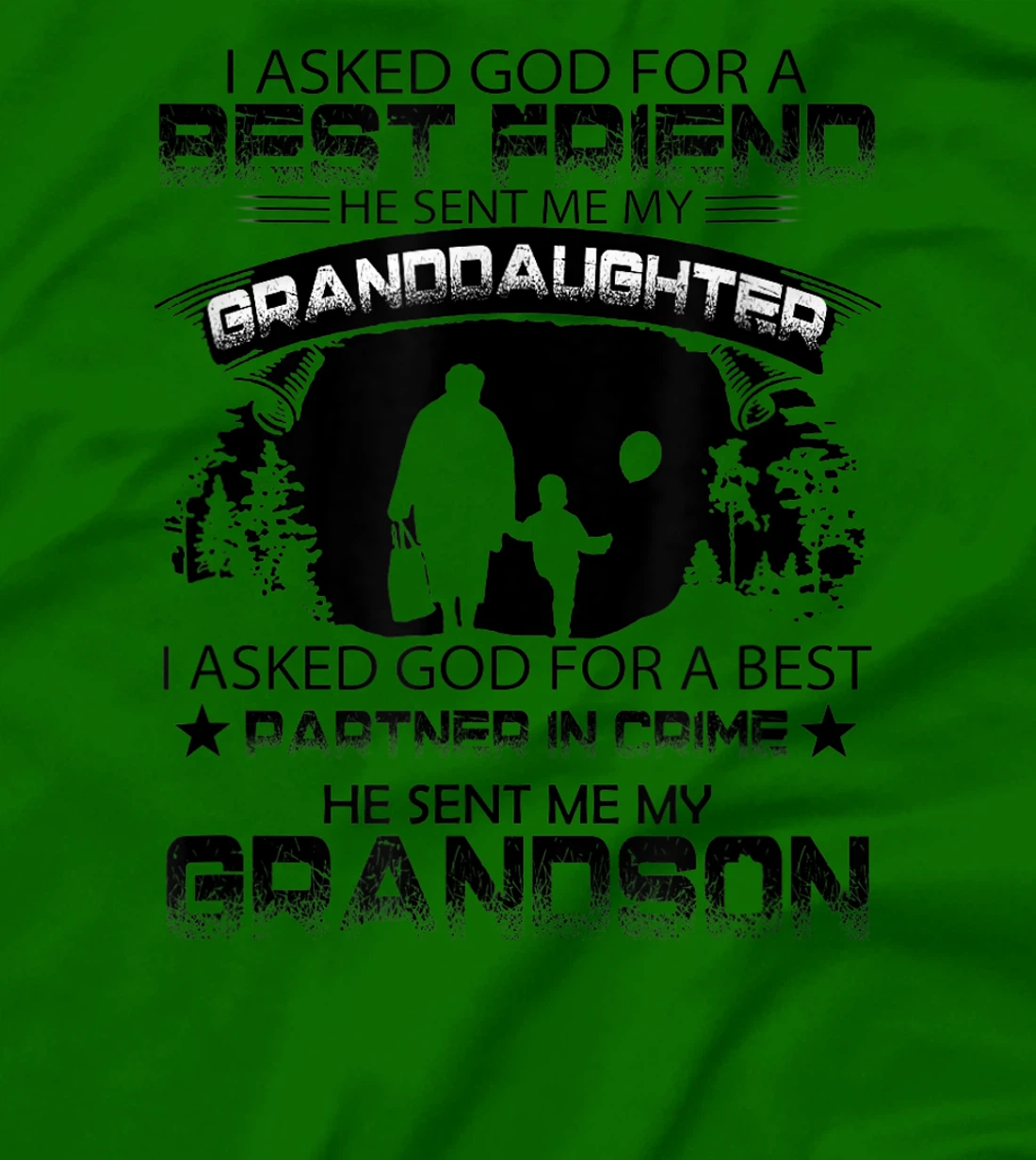 I Asked God For a Best Friend, granny inspirational tee T-Shirt