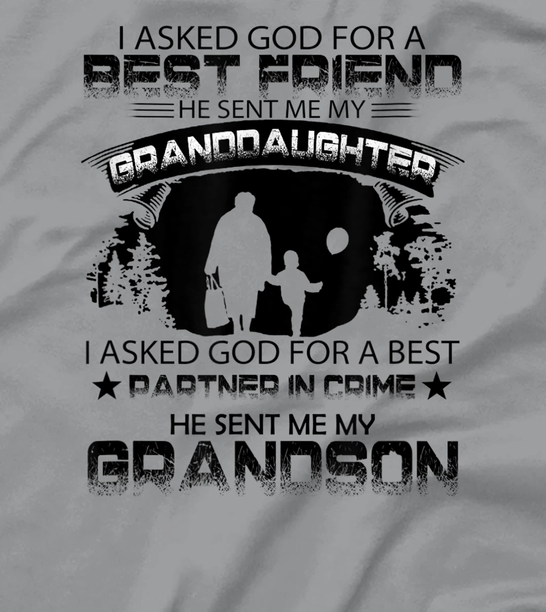 I Asked God For a Best Friend, granny inspirational tee T-Shirt