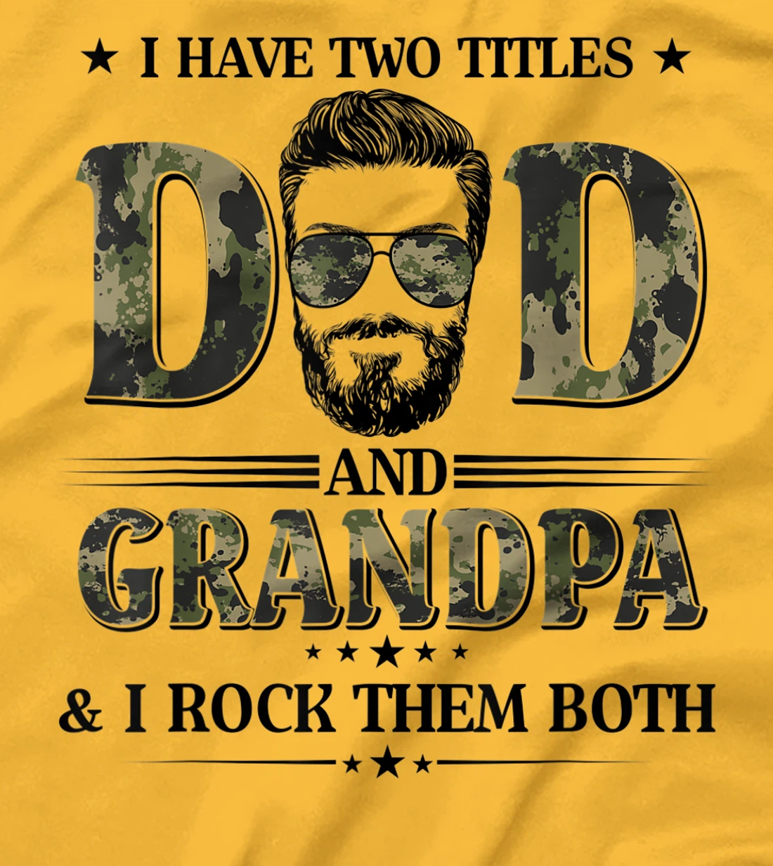 God Gifted Me Two Titles Dad And Grandpa Camo Father's Day T-Shirt