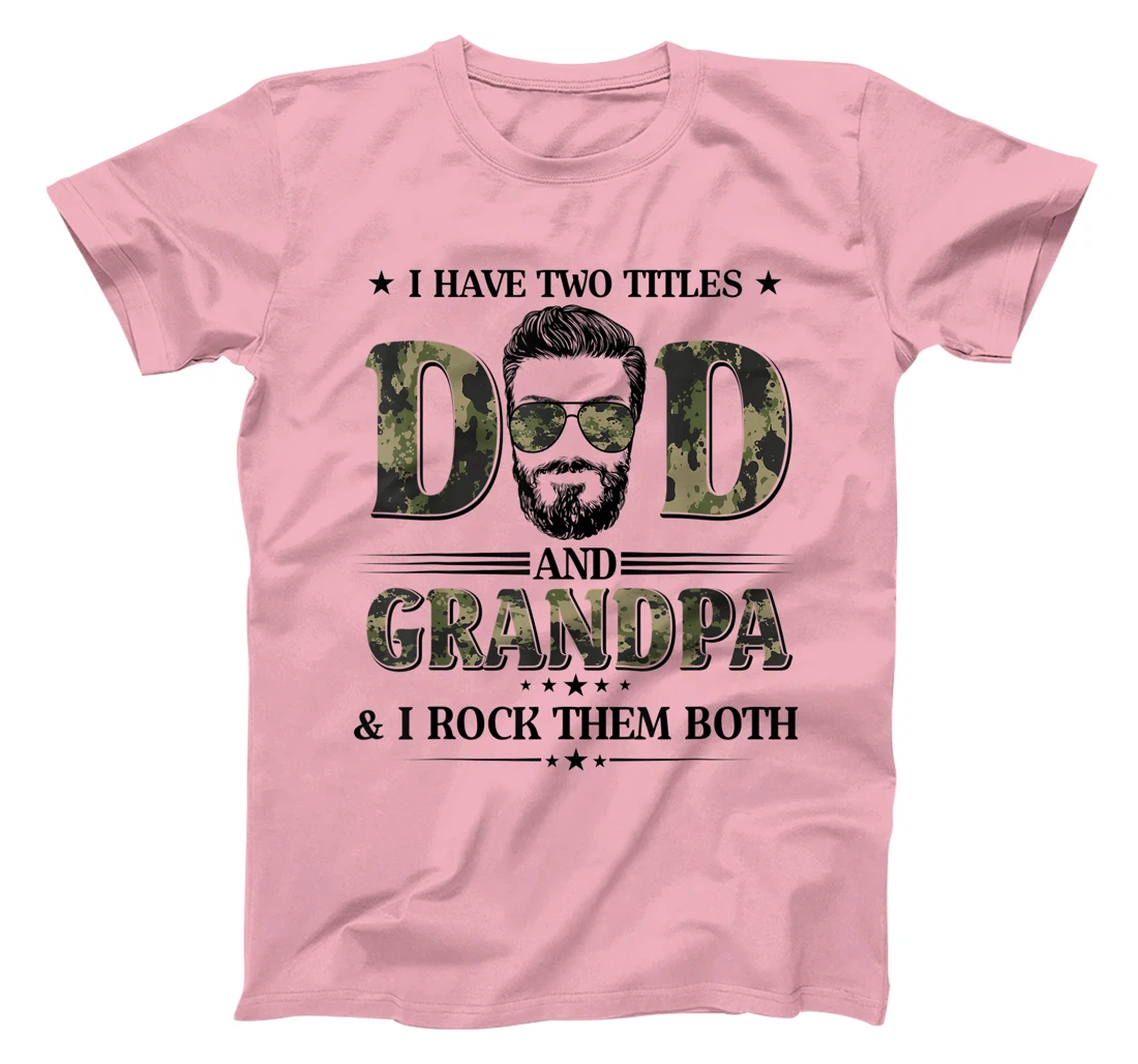 God Gifted Me Two Titles Dad And Grandpa Camo Father's Day T-Shirt