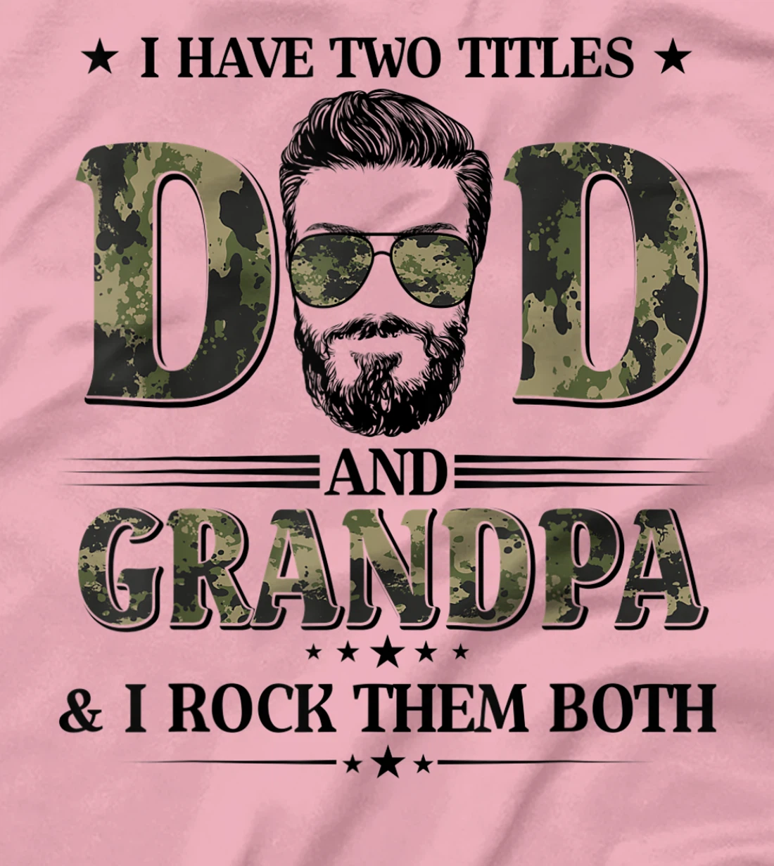 God Gifted Me Two Titles Dad And Grandpa Camo Father's Day T-Shirt
