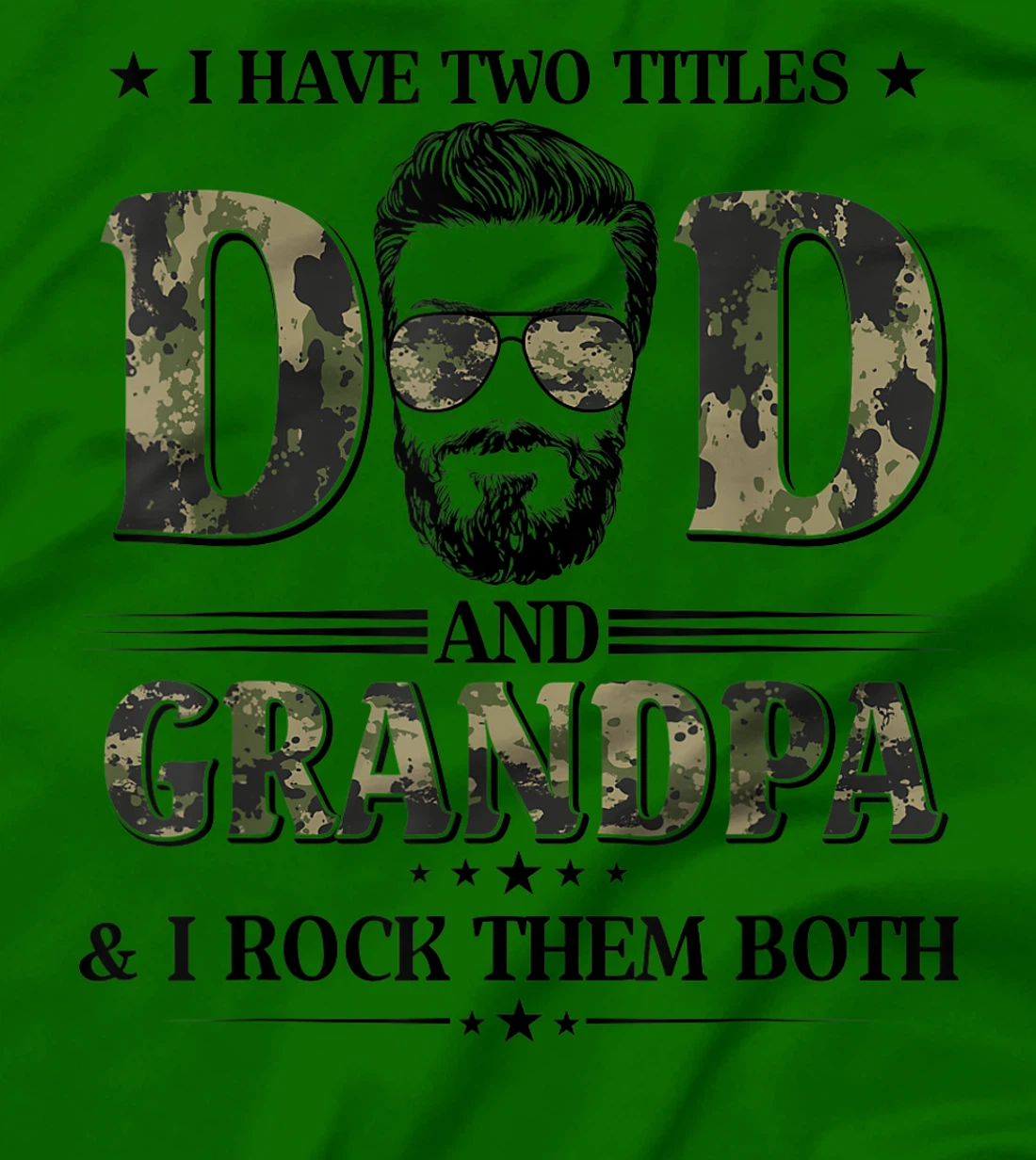 God Gifted Me Two Titles Dad And Grandpa Camo Father's Day T-Shirt