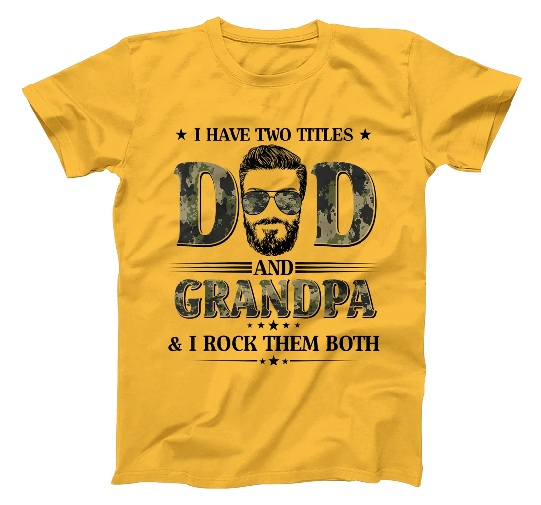 God Gifted Me Two Titles Dad And Grandpa Camo Father's Day T-Shirt