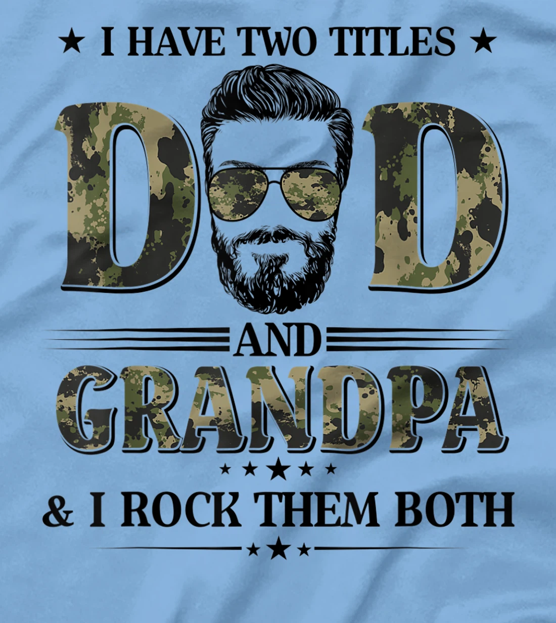 God Gifted Me Two Titles Dad And Grandpa Camo Father's Day T-Shirt