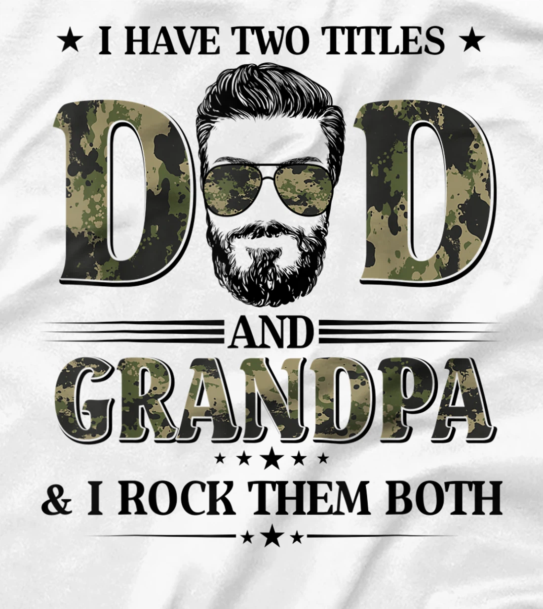 God Gifted Me Two Titles Dad And Grandpa Camo Father's Day T-Shirt