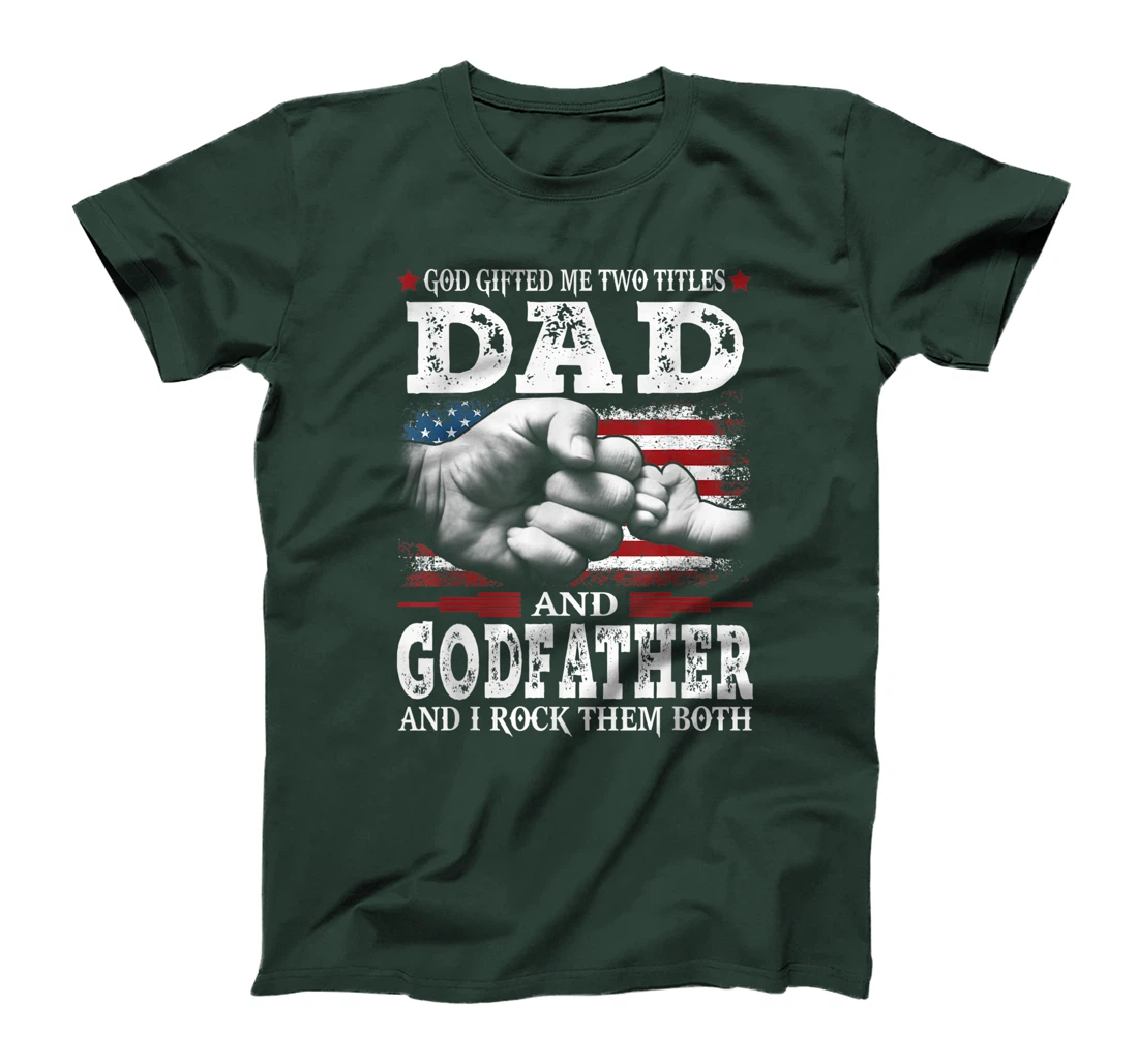 God Gifted Me Two Titles Dad And Godfather Vintage Father's T-Shirt