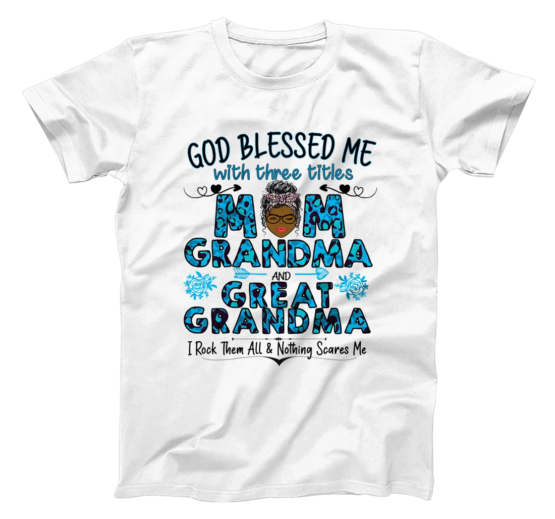 Womens God blessed me with three titles mom grandma great grandma Premium T-Shirt