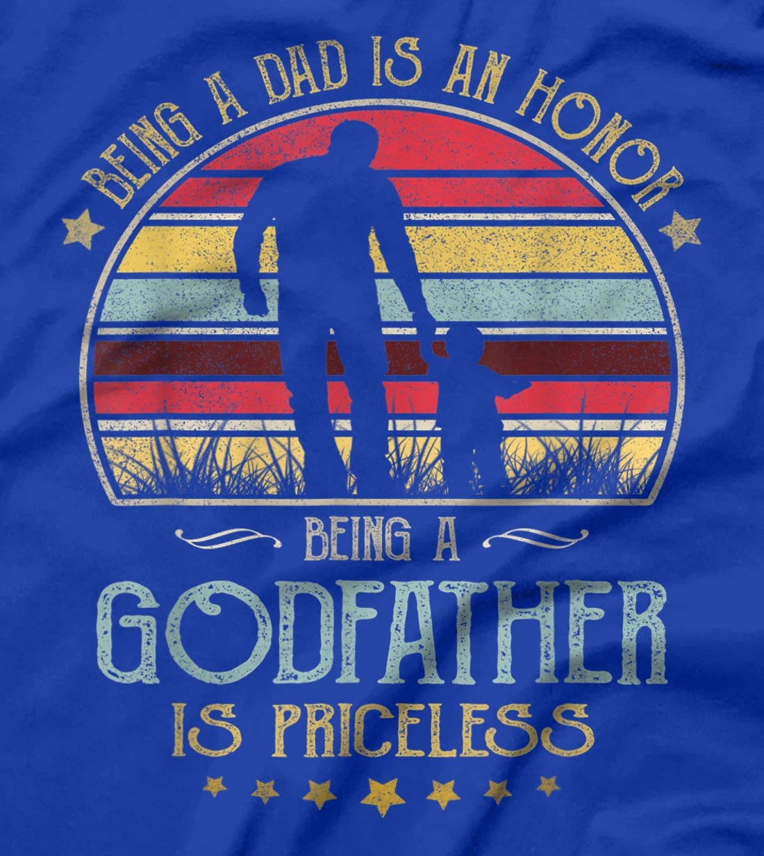 Mens Vintage Being A Dad Is An Honor Being A Godfather Is T-Shirt
