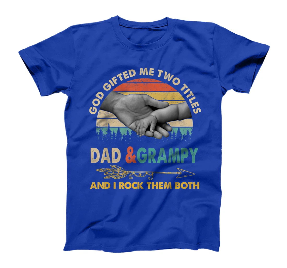 Mens God Gifted Me Two Titles Dad And Grampy And I Rock Them Both T-Shirt