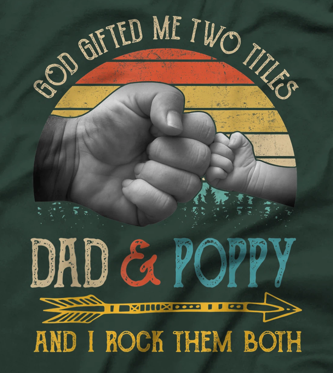 Mens God Gifted Me Two Titles Dad And Poppy And I Rock Them Both T-Shirt