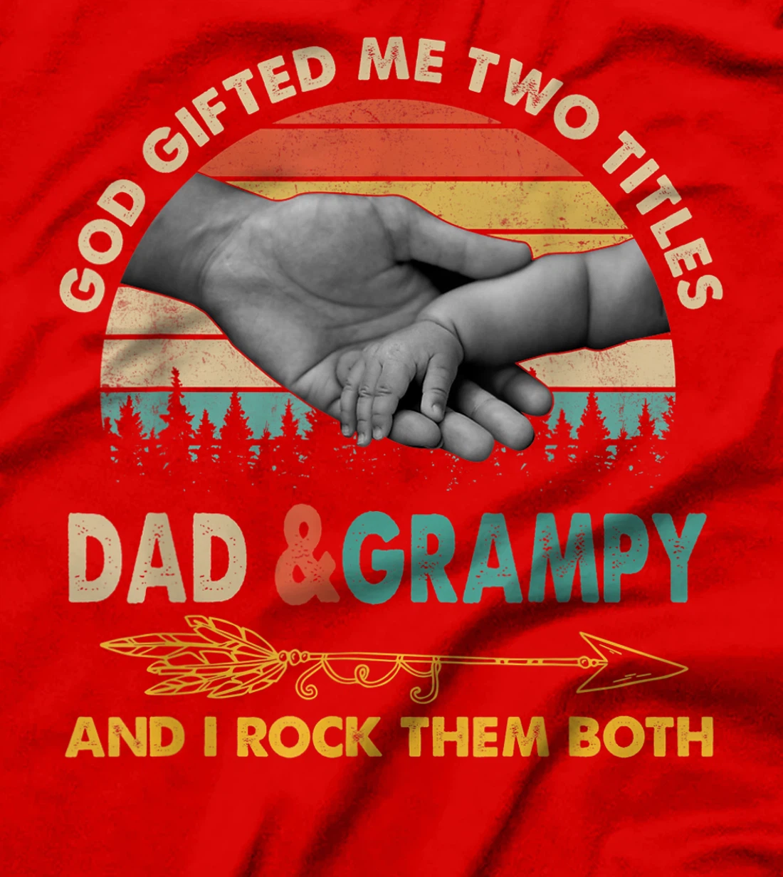 Mens God Gifted Me Two Titles Dad And Grampy And I Rock Them Both T-Shirt