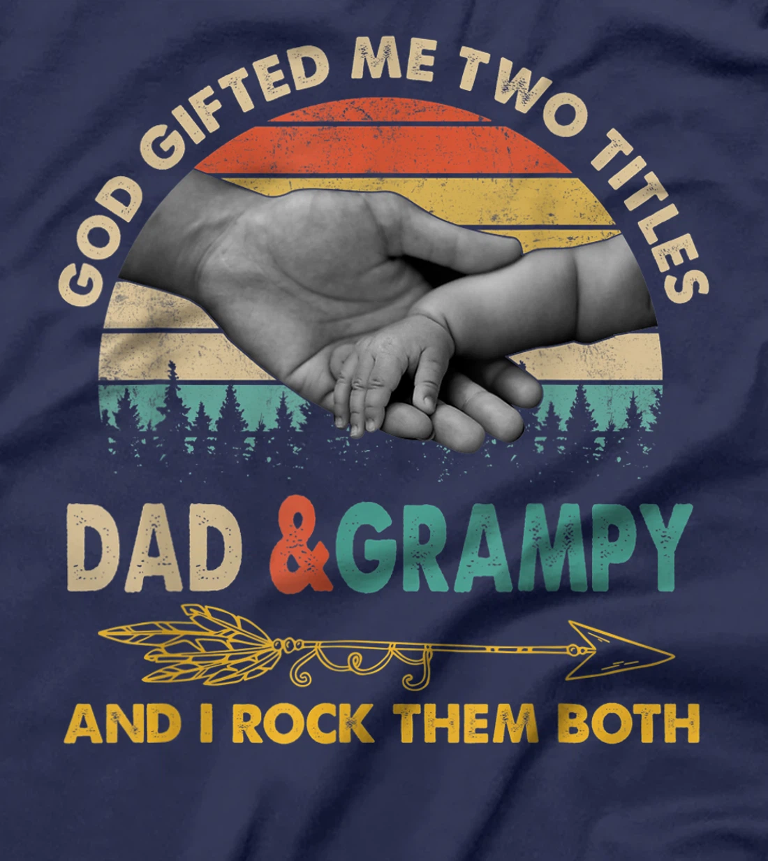 Mens God Gifted Me Two Titles Dad And Grampy And I Rock Them Both T-Shirt
