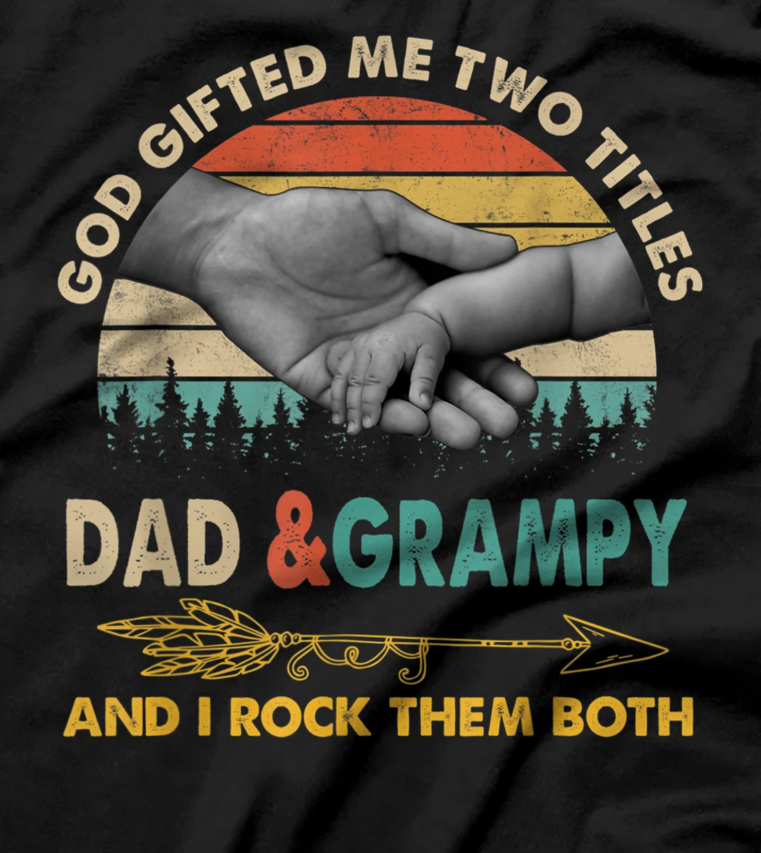 Mens God Gifted Me Two Titles Dad And Grampy And I Rock Them Both T-Shirt