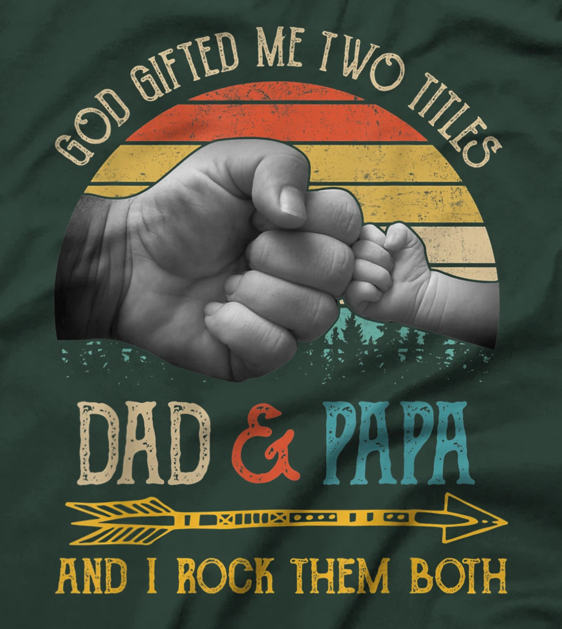 Mens God Gifted Me Two Titles Dad And Papa And I Rock Them Both T-Shirt
