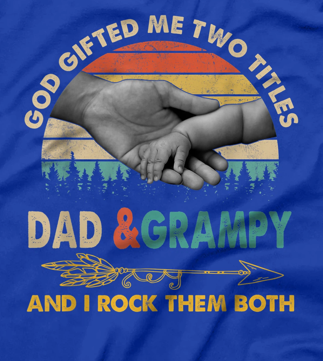 Mens God Gifted Me Two Titles Dad And Grampy And I Rock Them Both T-Shirt