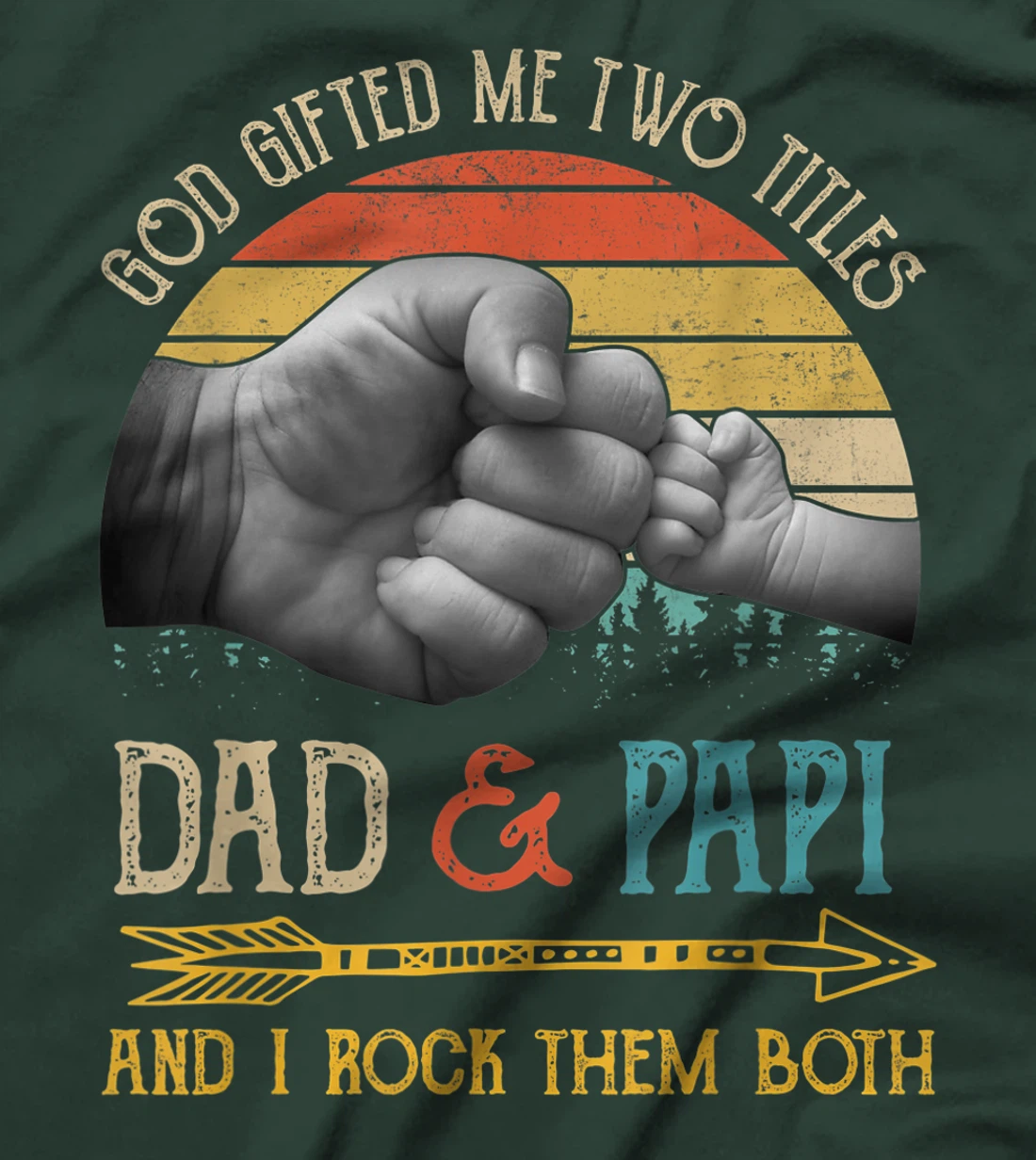 Mens God Gifted Me Two Titles Dad And Papi And I Rock Them Both T-Shirt