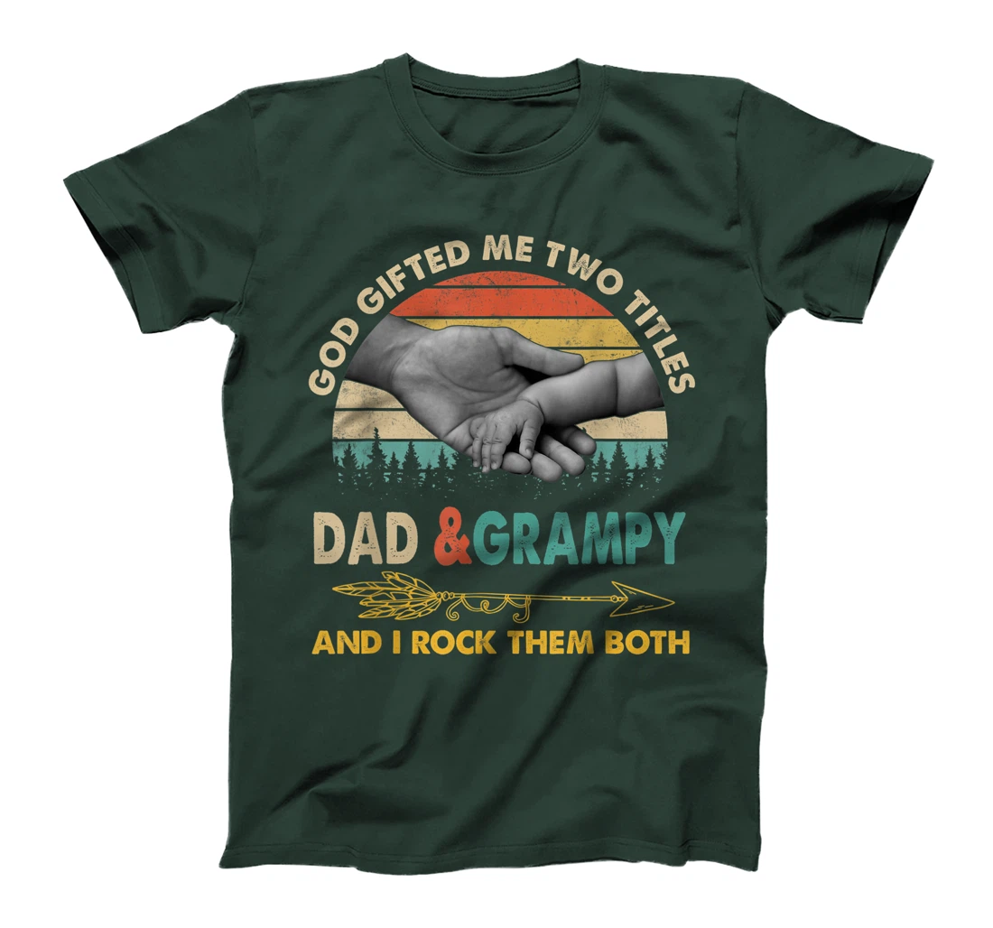 Mens God Gifted Me Two Titles Dad And Grampy And I Rock Them Both T-Shirt