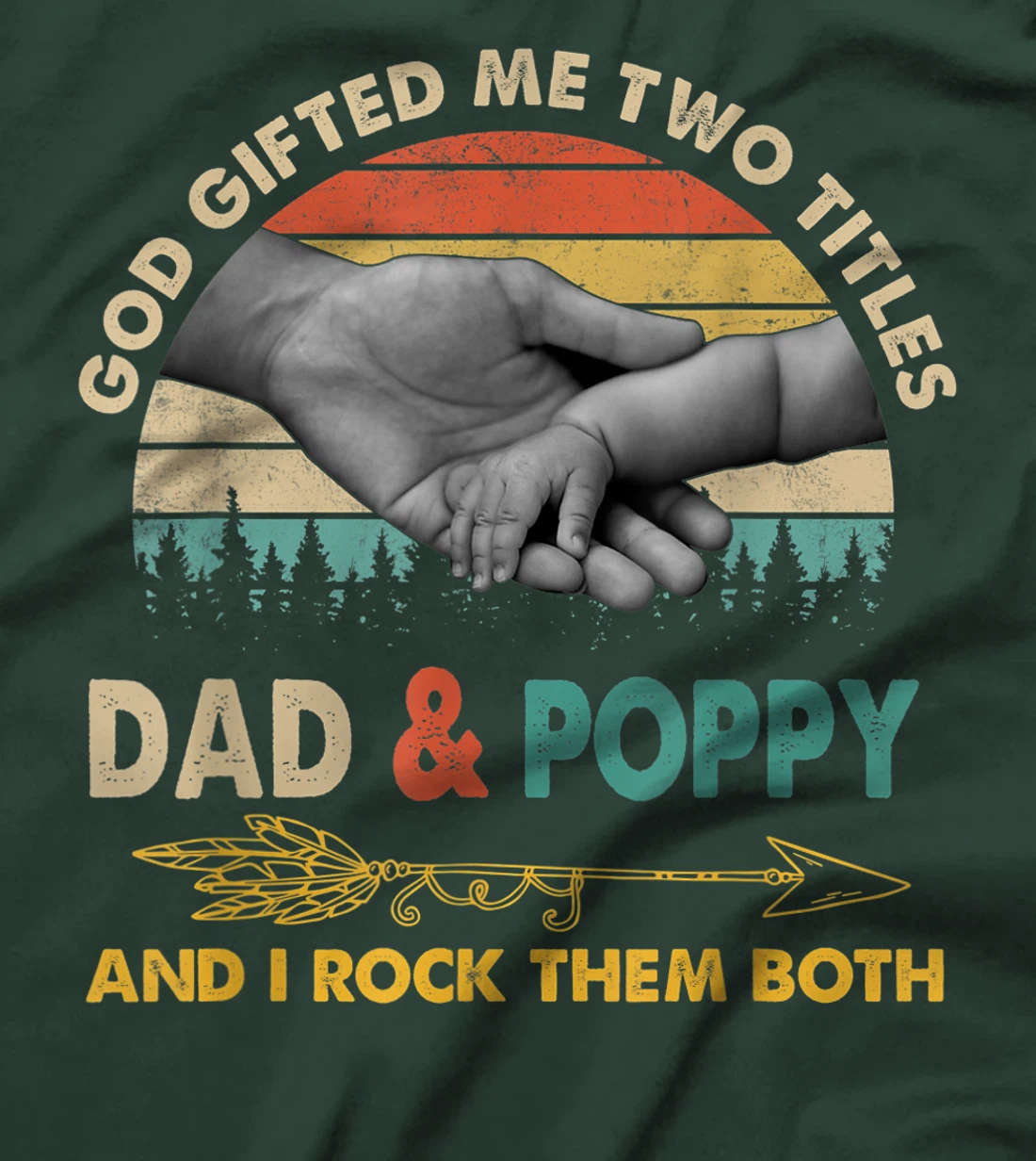Mens God Gifted Me Two Titles Dad And Poppy And I Rock Them Both T-Shirt