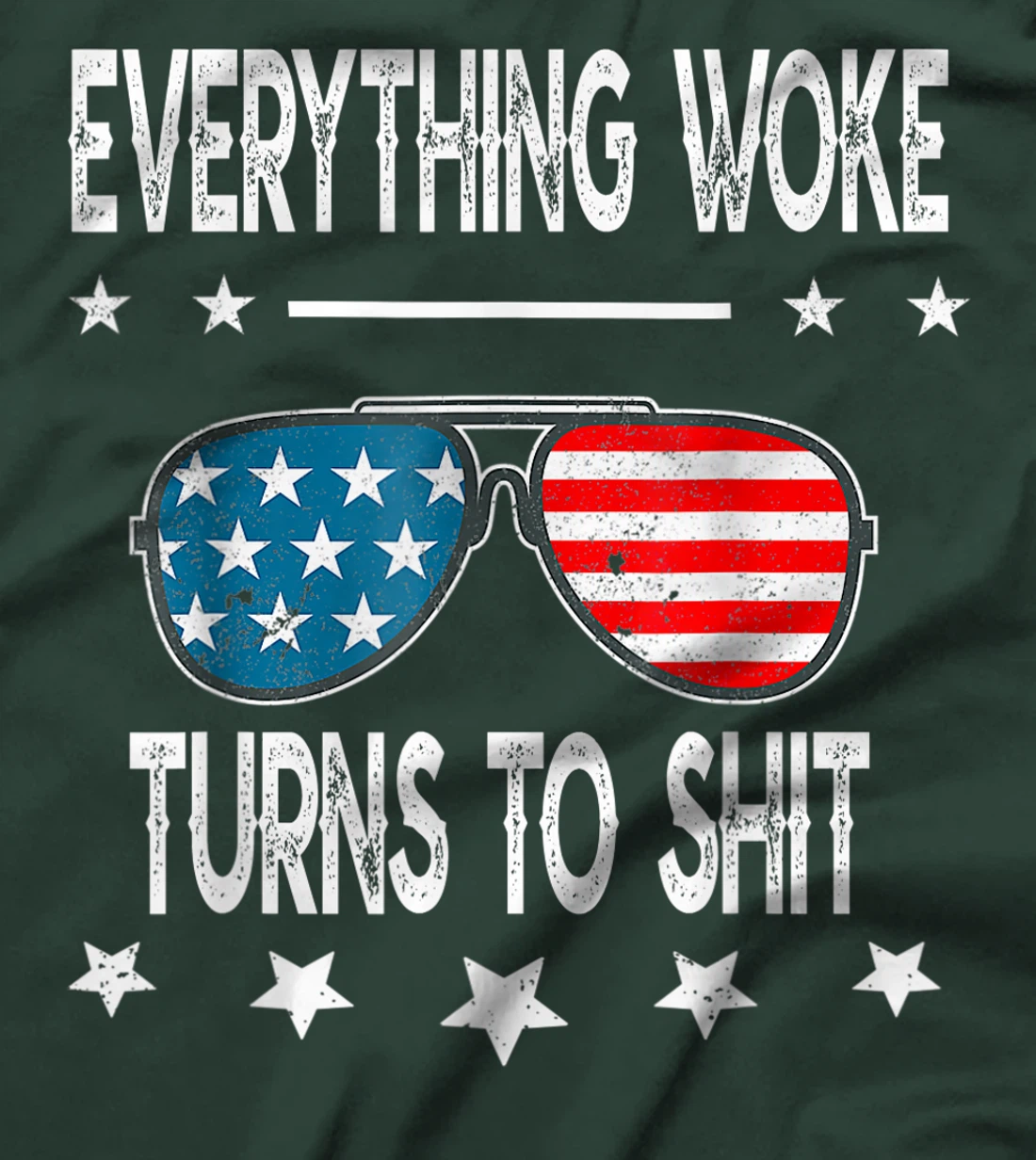 Everything Woke Turns To Shit Funny Trump Quote USA Flag T-Shirt