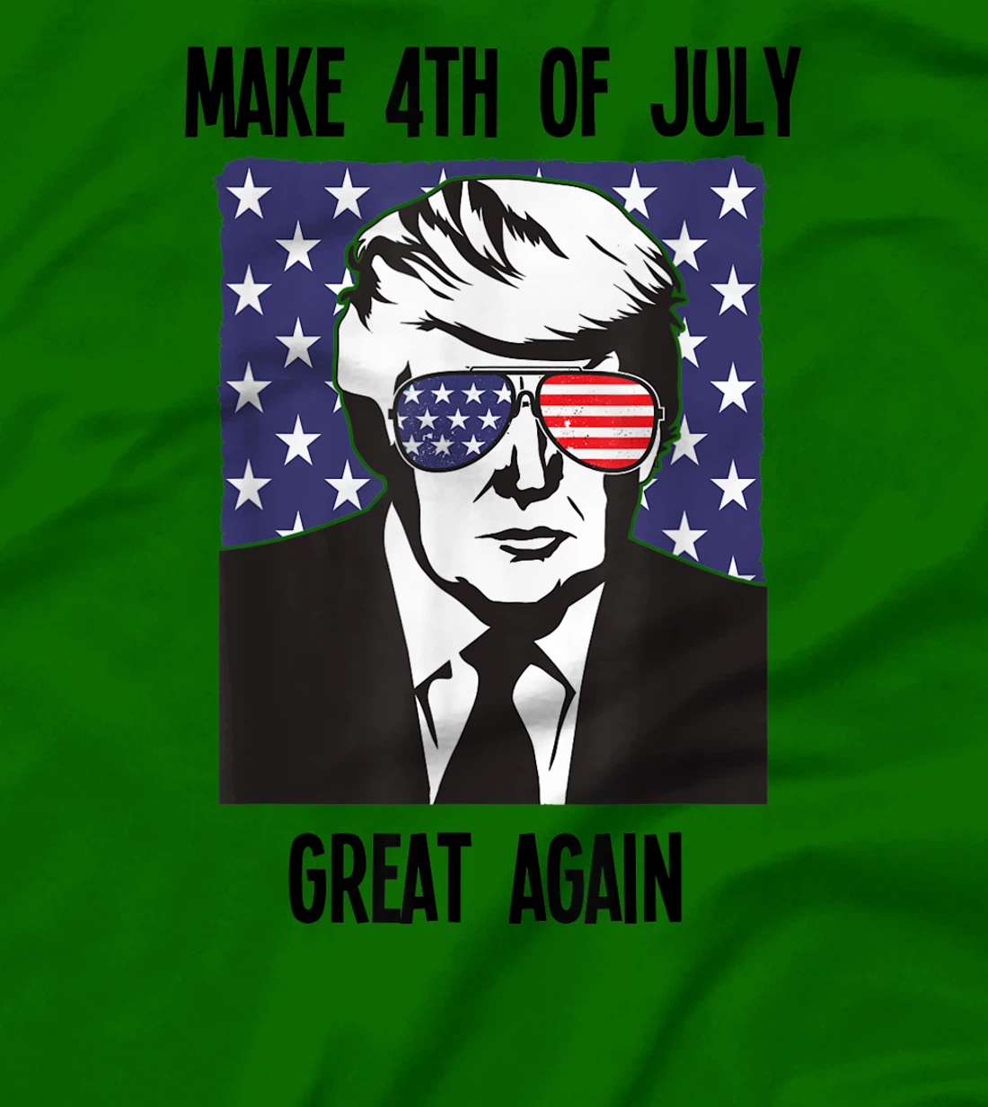 Make 4th of July Great Again Trump Independence Day T-Shirt