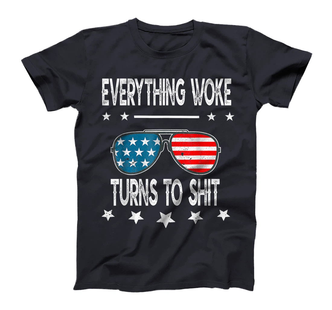 Everything Woke Turns To Shit Funny Trump Quote USA Flag T-Shirt