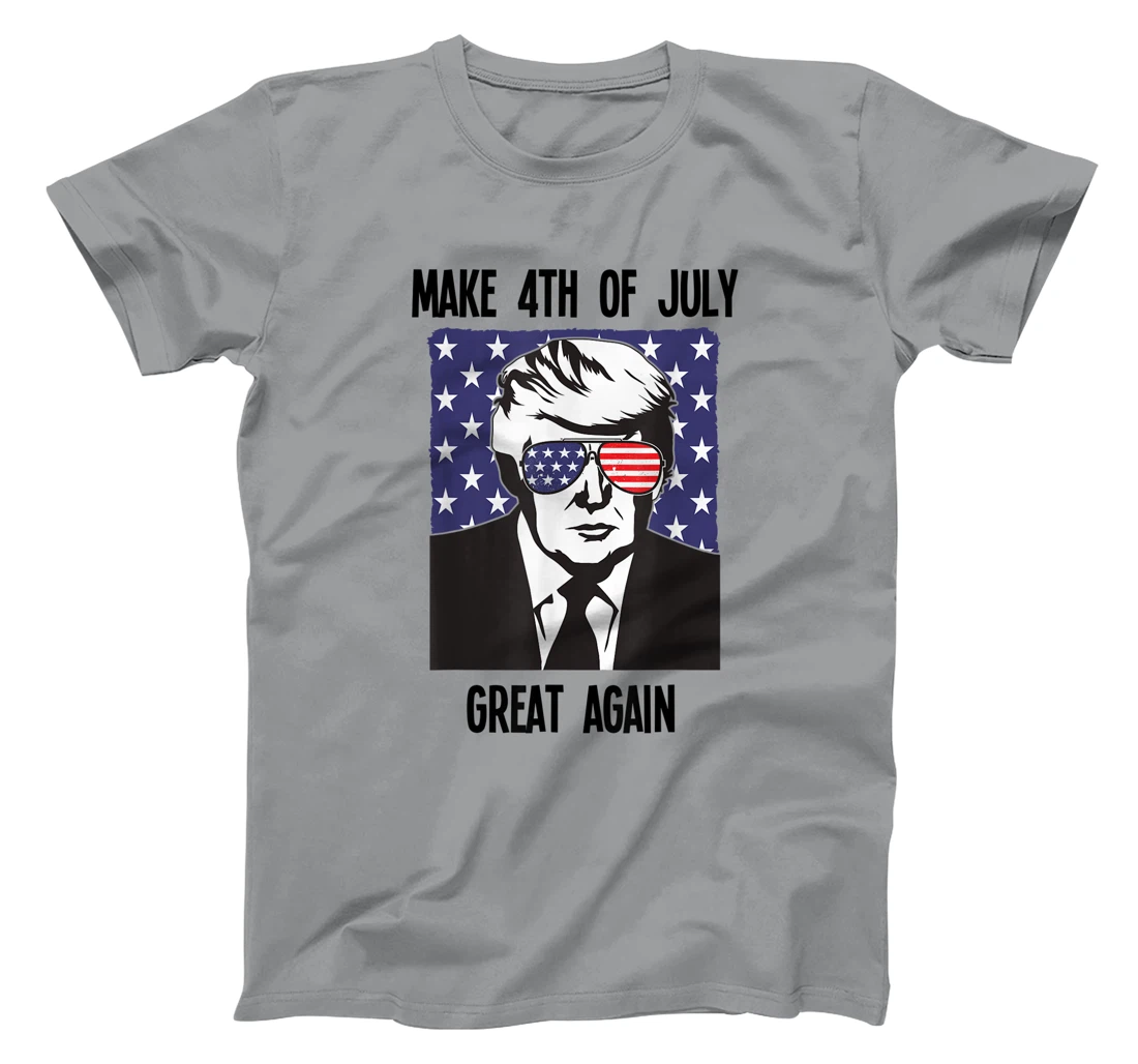 Make 4th of July Great Again Trump Independence Day T-Shirt