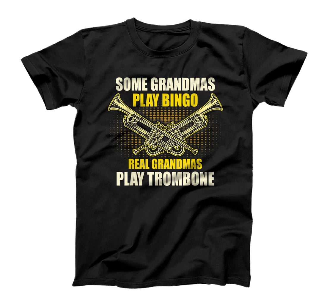 Real Grandmas Play Trumpet T-Shirt