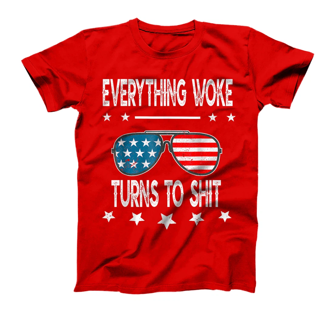 Everything Woke Turns To Shit Funny Trump Quote USA Flag T-Shirt