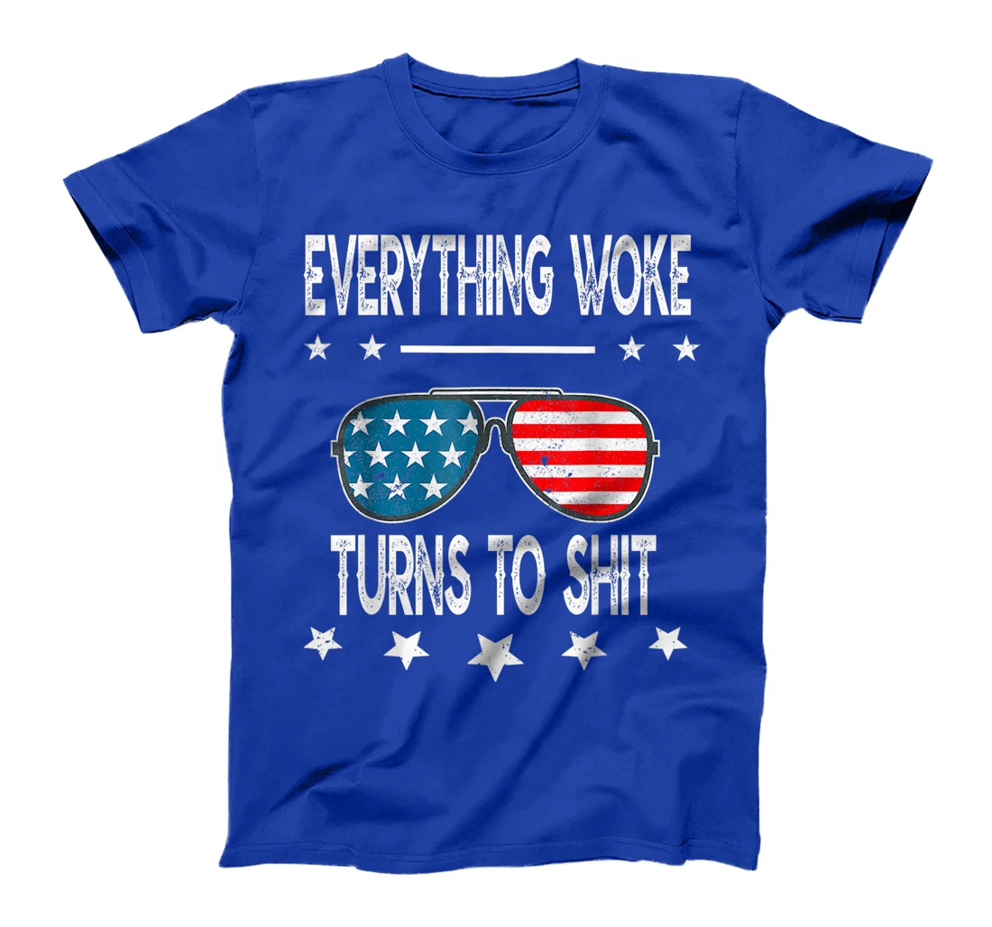 Everything Woke Turns To Shit Funny Trump Quote USA Flag T-Shirt