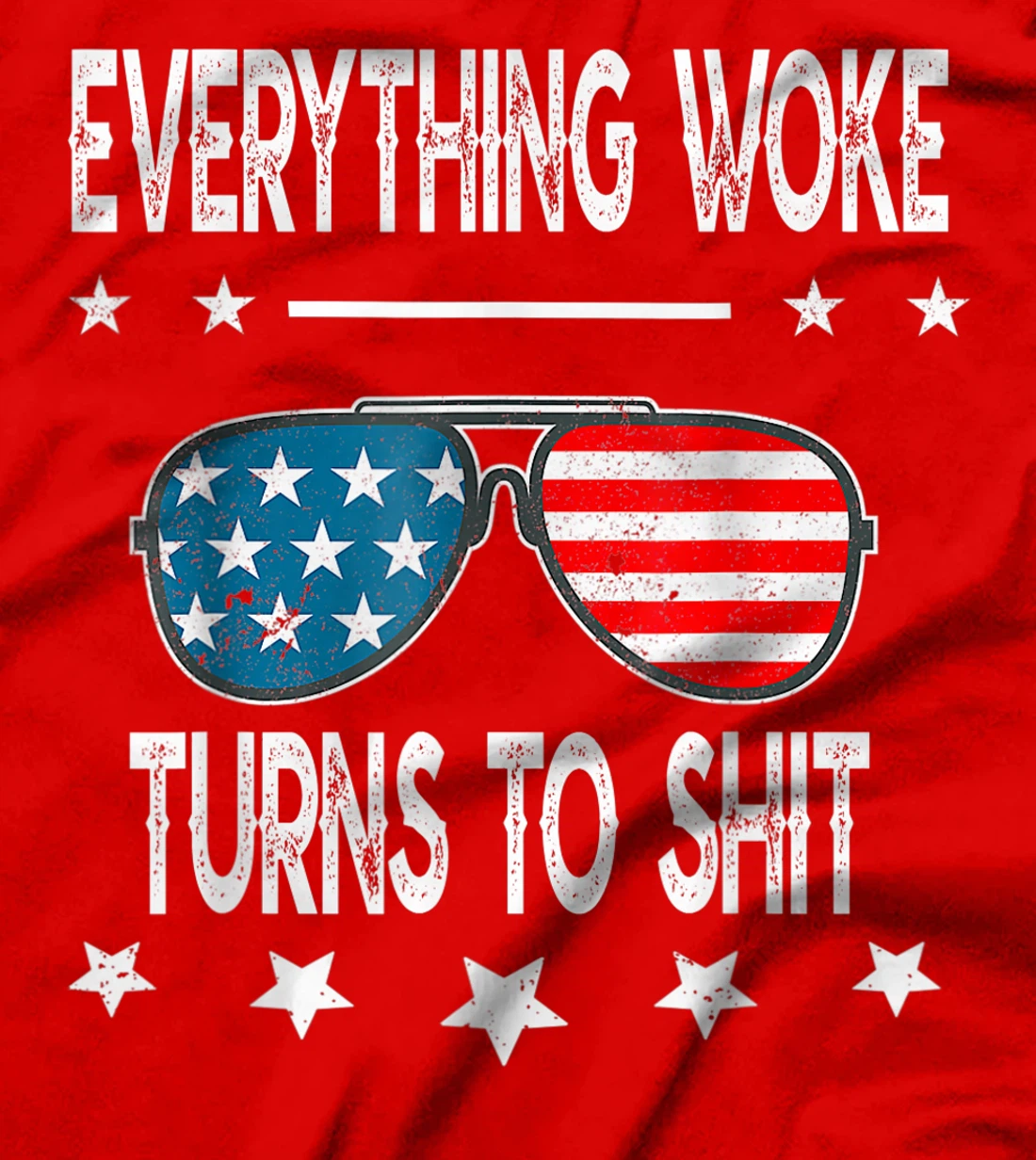 Everything Woke Turns To Shit Funny Trump Quote USA Flag T-Shirt