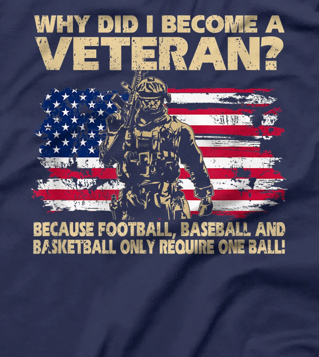 Why Did I Become A Veteran Because Football Baseball Gift T-Shirt
