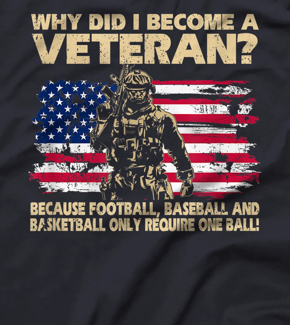 Why Did I Become A Veteran Because Football Baseball Gift T-Shirt