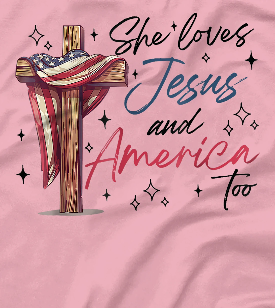 She Loves Jesus and America Too God Christian 4th of July T-Shirt