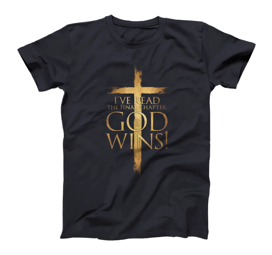 Womens I've Read the Final Chapter God Wins Christian Cross Bible T-Shirt