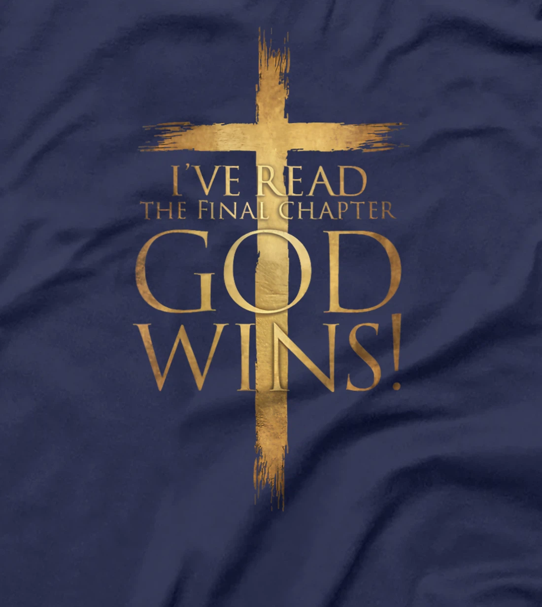 Womens I've Read the Final Chapter God Wins Christian Cross Bible T-Shirt