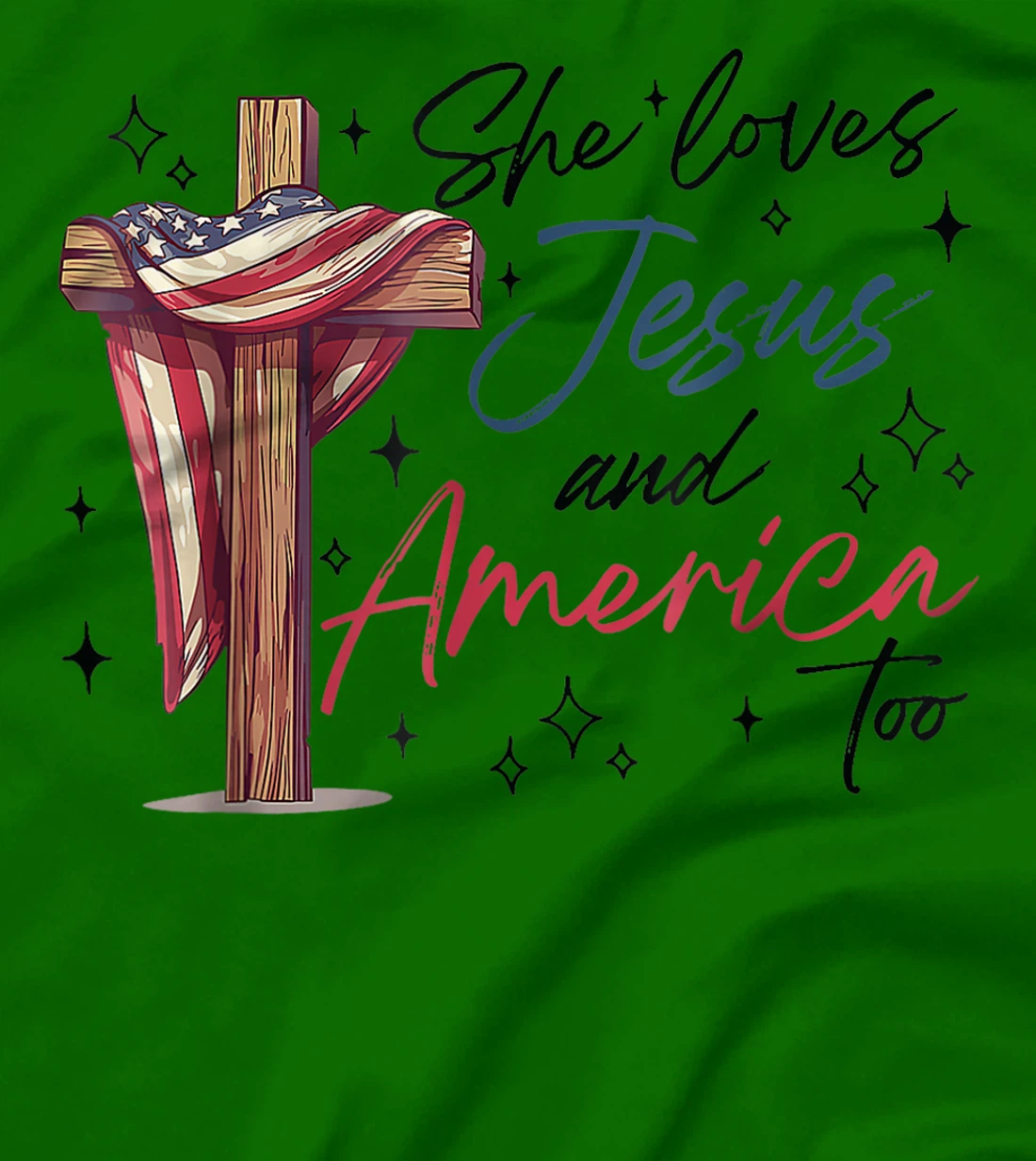 She Loves Jesus and America Too God Christian 4th of July T-Shirt