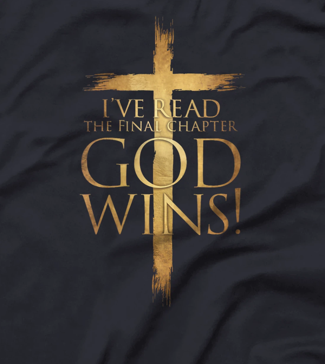 Womens I've Read the Final Chapter God Wins Christian Cross Bible T-Shirt