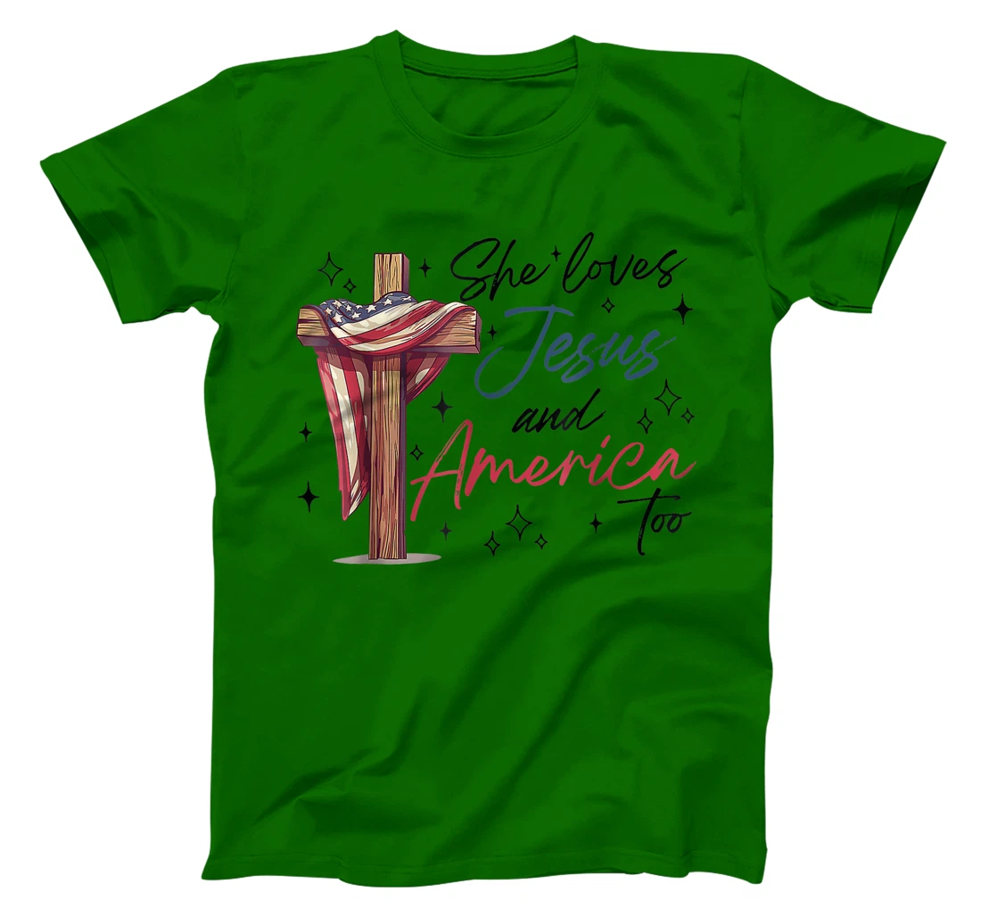 She Loves Jesus and America Too God Christian 4th of July T-Shirt