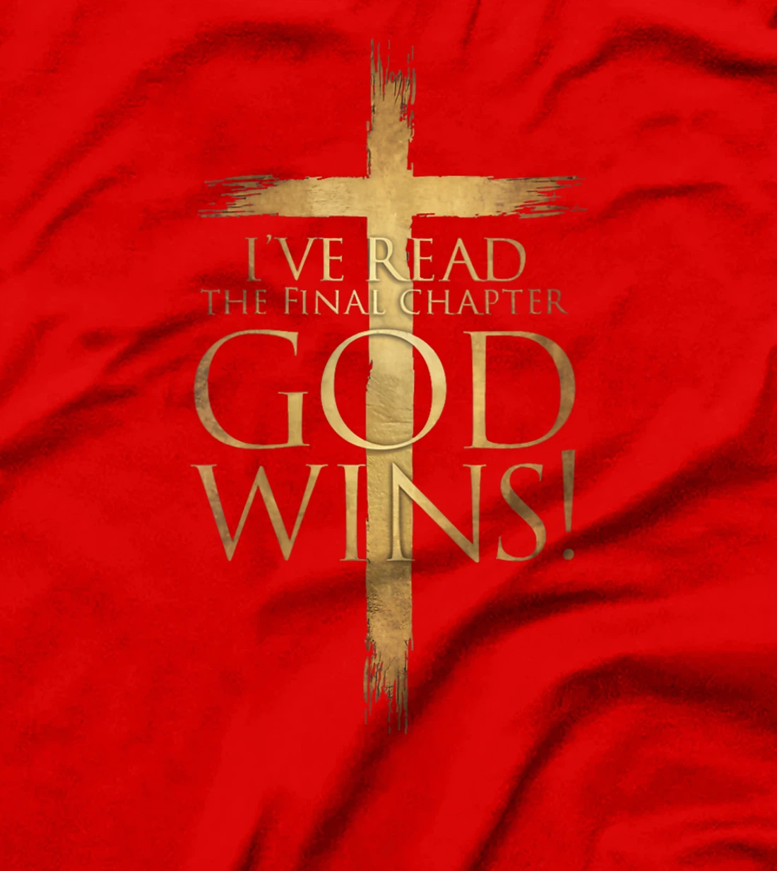 Womens I've Read the Final Chapter God Wins Christian Cross Bible T-Shirt