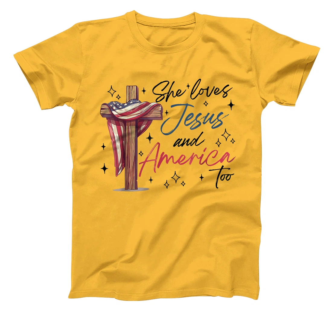 She Loves Jesus and America Too God Christian 4th of July T-Shirt