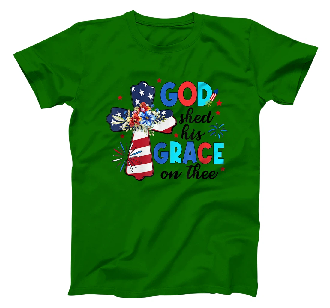 Patriotic Christian 4th of July God Shed His Grace On Thee T-Shirt