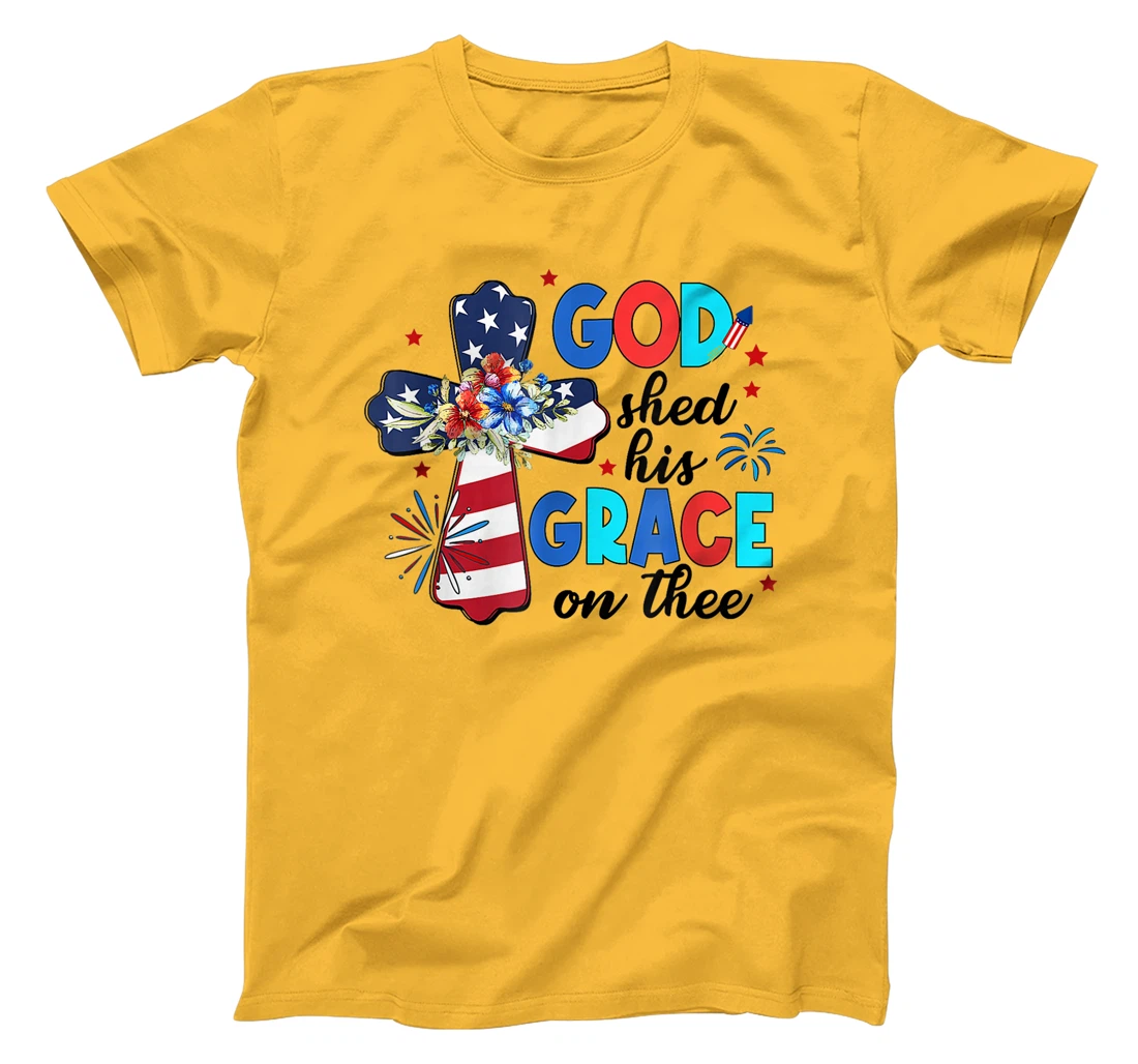 Patriotic Christian 4th of July God Shed His Grace On Thee T-Shirt