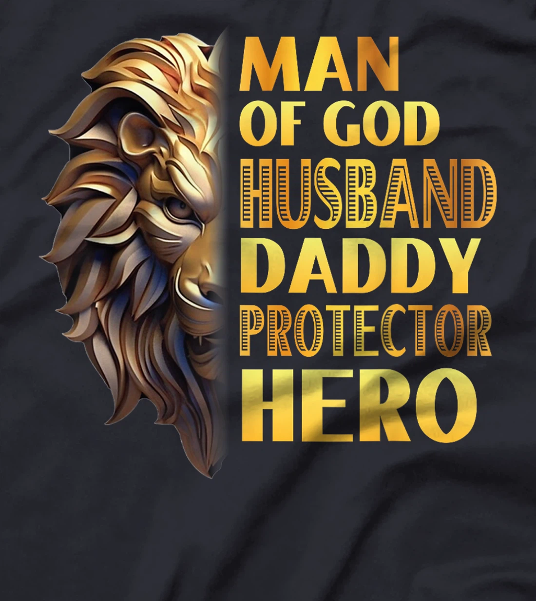 Womens Lion Man Of God Husband Papa Dad Father Daddy Protector Hero T-Shirt