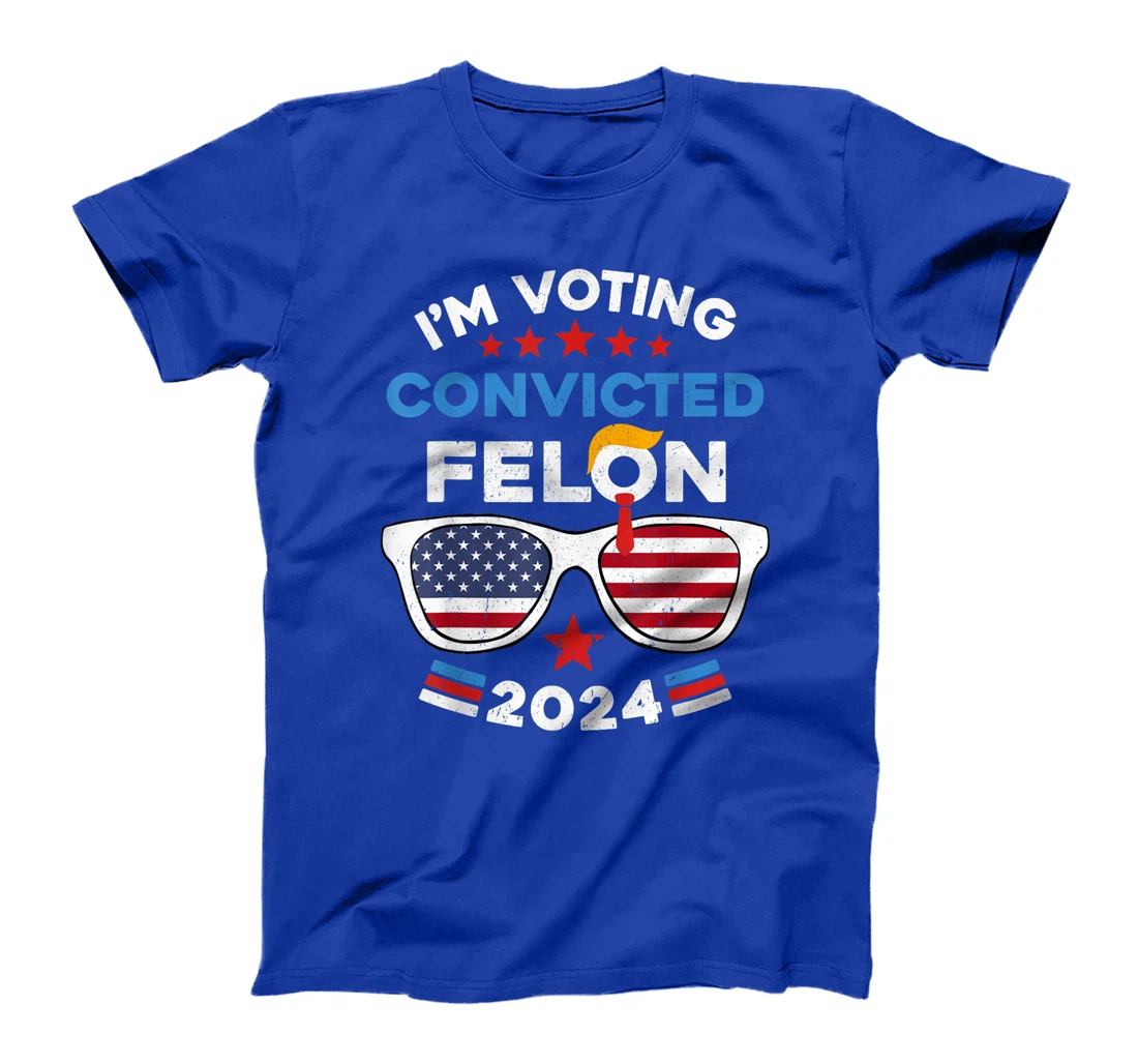 Trump 2024 American Flag Sunglasses Vote Convicted Felon T-Shirt