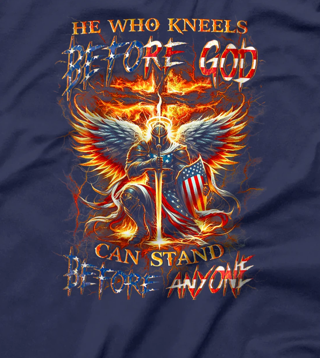 Womens He Who Kneels Before God Can Stand Before Anyone T-Shirt